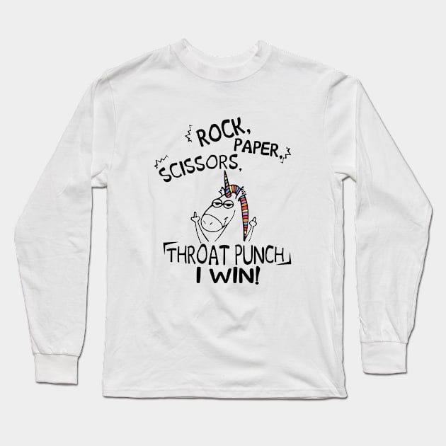 Rock Paper Scissors Throut Punch I Win Unicorn Long Sleeve T-Shirt by huepham613